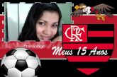 CONVITE 15 ANOS FLAMENGO